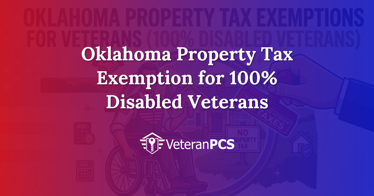 Oklahoma Property Tax Exemption for 100% Disabled Veterans | VeteranPCS