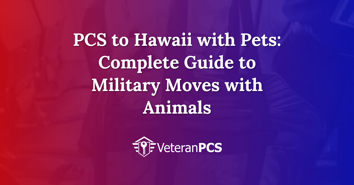 PCS to Hawaii with Pets: Complete Guide to Military Moves with Animals ...