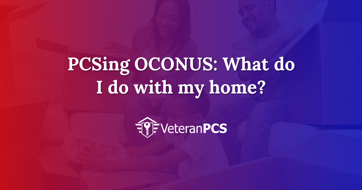 OCONUS Meaning in the Military: PCS Home-Decision Guide | VeteranPCS