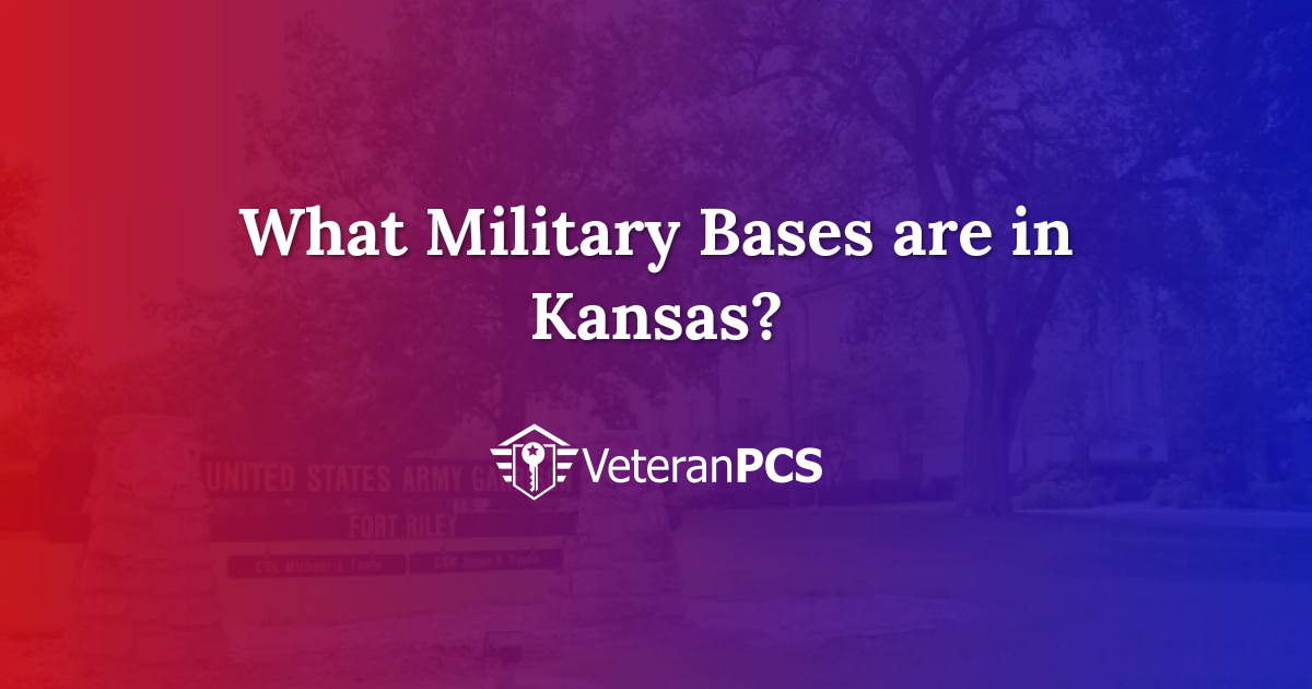 3 Military Bases in Kansas: Fort Riley & Leavenworth | VeteranPCS